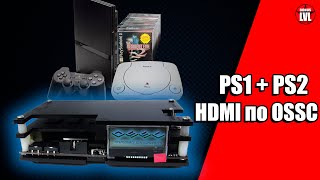 : PlayStation 1  2  HDMI  OSSC:  , , .