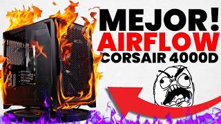 NO CREÍ que fuera tan BUENO hasta verlo en acción - CORSAIR 4000D AIRFLOW