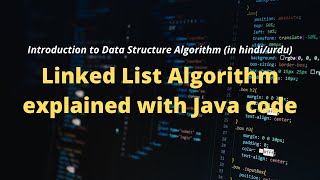 Linked List Algorithm Explained with Java Code in Urdu/Hindi