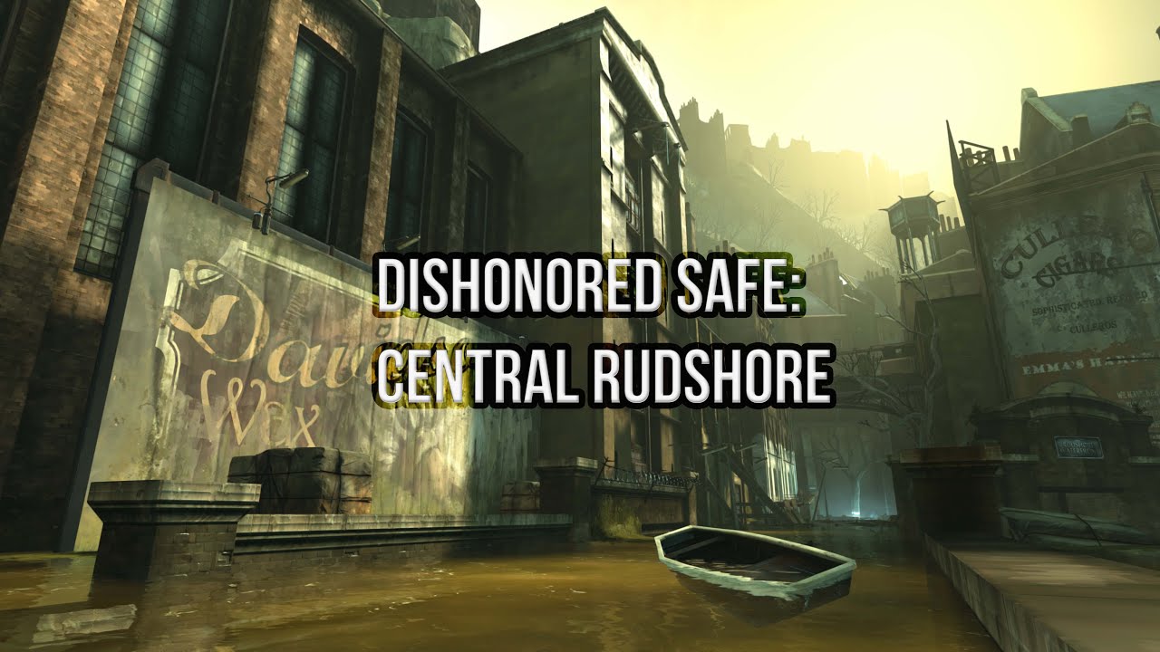 Dishonored Safe Flooded District 428 YouTube
