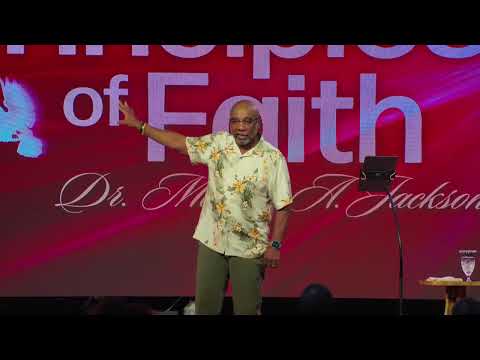Basic Principles of Faith - Part 2 | Dr. Marvin A. Jackson | Senior Pastor