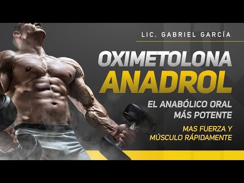 Oximetolona el esteroide anabolico Oral mas poderoso Anadrol oximetalona