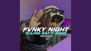 Download Lagu Fvnky Night Suling Sakti Adem Download Lagu Fvnky Night Suling Sakti Adem