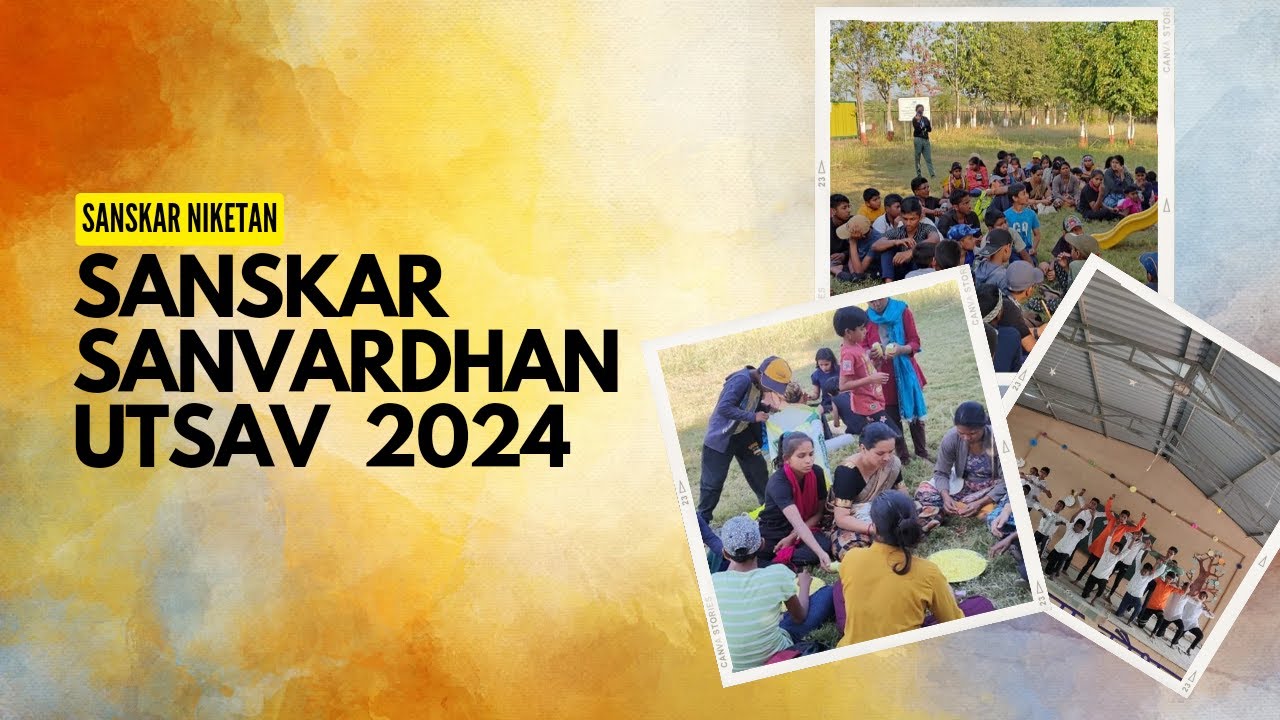 Sanskar sanvardhan utsav 2024   संस्कार संवर्धन उत्सव २०२४ #sanskarniketan #sanskarniketannasik