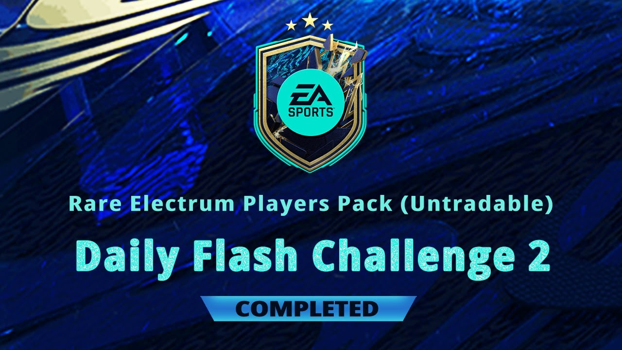 DAILY FLASH CHALLENGE 2 SBC FIFA 22 RARE ELECTRUM PLAYERS PACK CHEAPEST SOLUTION NO LOYALTY