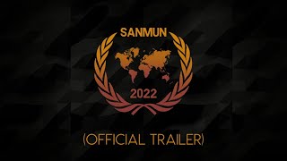 SANMUN 22 - OFFICIAL TRAILER