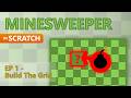 Minesweeper in Scratch Part 1 The Logic amp Grid Minesweeper in Scratch Part 1 The Logic amp Grid