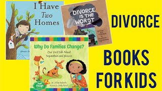 Two Homes Divorce Books for Kids - A Guide and Review of 4 Books for Divorcing Parents