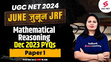 UGC NET Paper 1 Preparation | Mathematical Reasoning Dec 2023 PYQs | UGC NET Paper 1 PYQ | Priti Mam