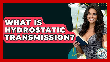 What Is Hydrostatic Transmission? - Learn As An Adult