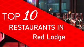 Top 10 best Restaurants in Red Lodge, Montana