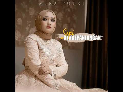Mira Putri - Sepi Berkepanjangan