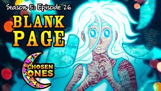 [DnD] Chosen Ones || S5: Ep. 26 -  Blank Page