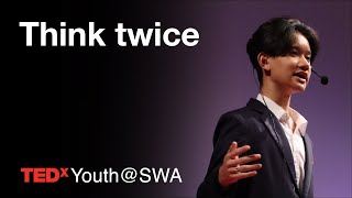 Think Twice | Ken Adhisya Winarta | TEDxYouth@SWA
