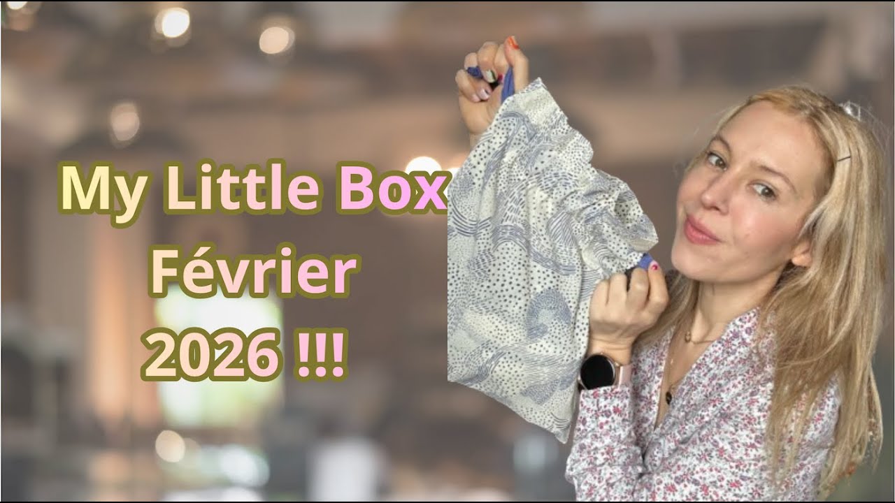 My Little Box Février 2026