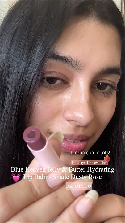 Blue heaven Jelly & Butter HydratingLip Balm-Shade Dusty Rose/#swatch#cute#pink#heart#jhumka#lipbalm