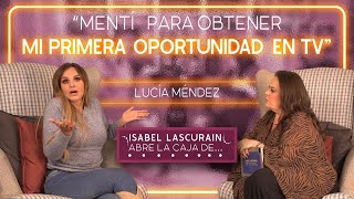 'Mentí para obtener mi primera oportunidad en TV”  | Lucía Méndez by Isabel Lascurain Abre la caja de 3,399 views 3 weeks ago 5 minutes, 17 seconds