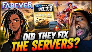 Famous Farever Patch 0.1.3 Is HERE… Did They Finally Fix The Servers? Net Worth