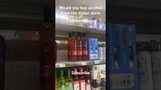 Buying alcohol from the dollar store? #alcohol #beer #wine #trending #storytime #viral #fyp #shorts