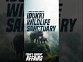 Today Topic : Idukki Wildlife Sanctuary #currentaffairsforupsc #upscsuccess #upscpreparation