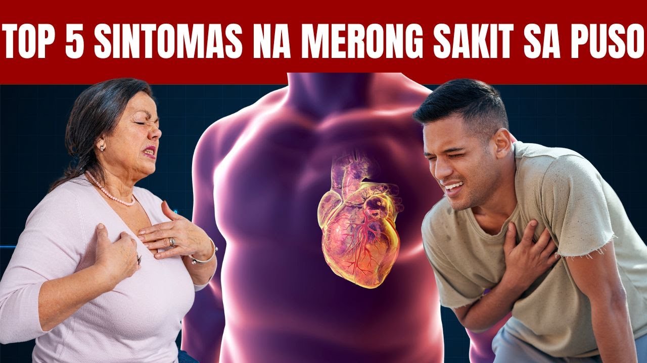Merong TOP 5 SINTOMAS NA MERONG SAKIT SA PUSO| CARDIAC PAIN - YouTube
