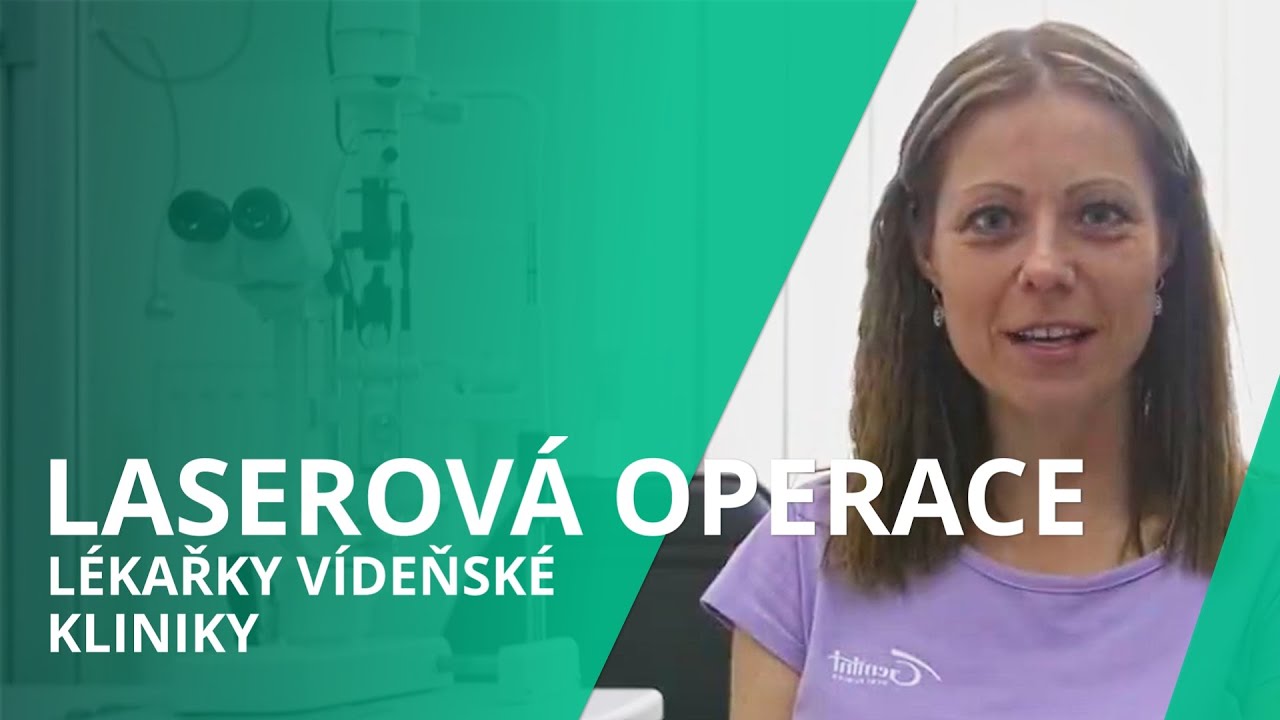 Lékařka vídeňské kliniky hovoří o vlastní laserové operaci očí