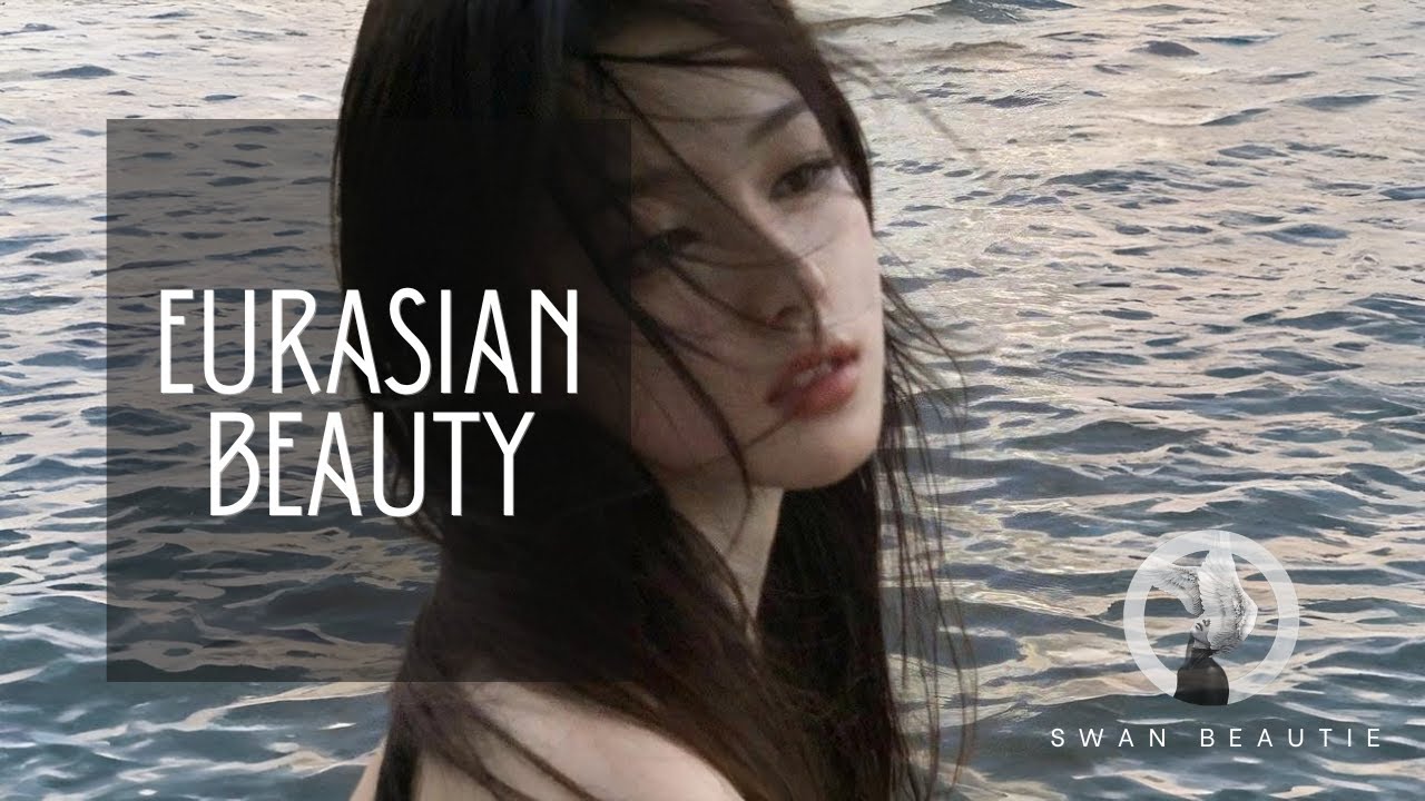 Subliminal || EURASIAN Beauty (Vẻ đẹp lai tây)