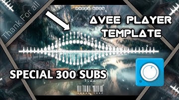 FREE DOWNLOAD AVEE PLAYER TEMPLATE 2019 • [GRIM AURA] Special 300 Subs (Link In Desc)