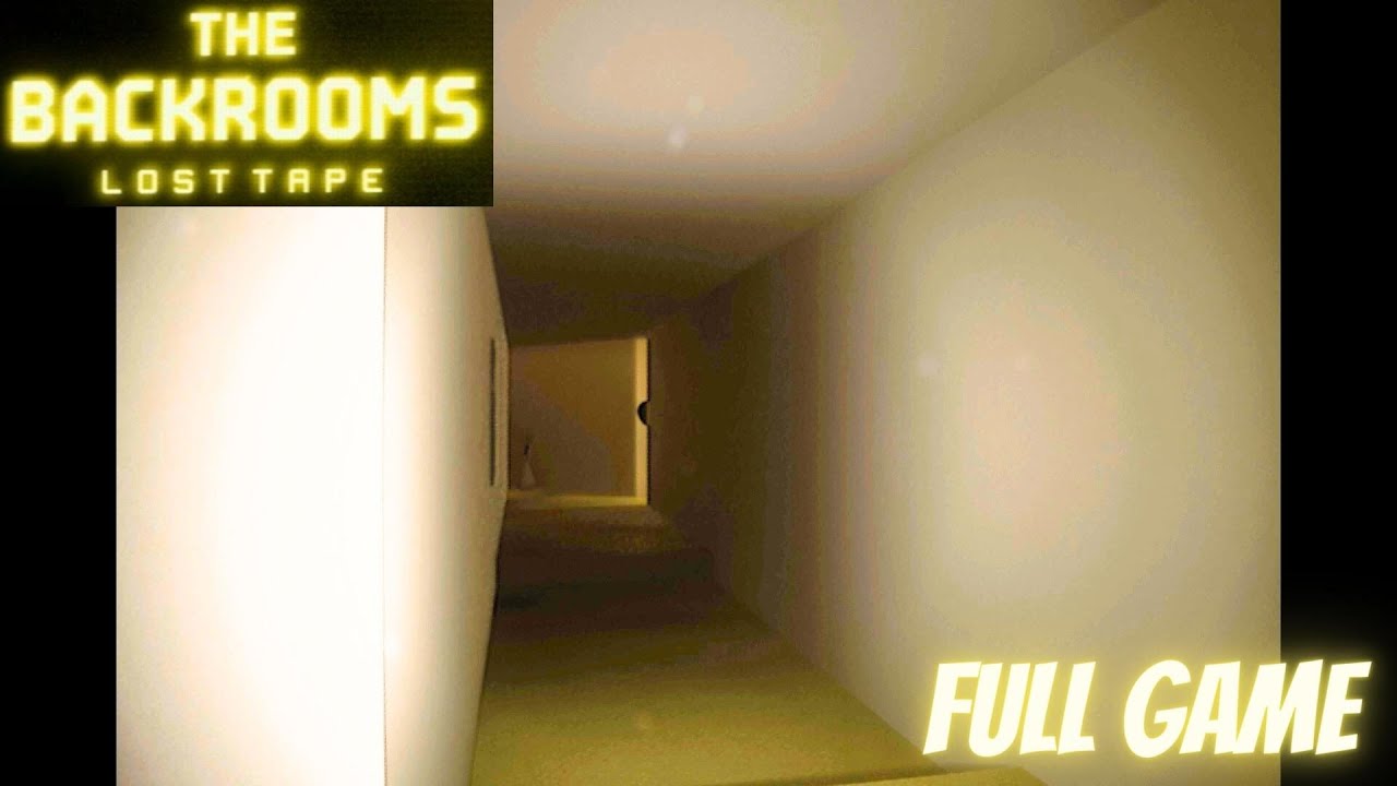 SUPER REALISTIC BACKROOMS HORROR | THE BACKROOMS : LOST TAPE FULL GAME