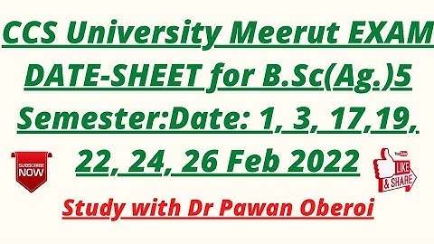 CCS University Meerut EXAM DATE-SHEET for B.Sc(Ag.)5 Semester:Date: 1, 3, 17,19, 22, 24, 26 Feb 2022