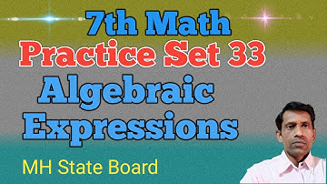 Class 7 Math Practice Set 33 | Algebraic expressions and Operations on them