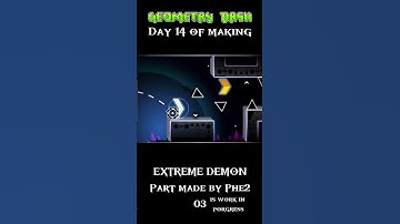 Day 14 of making an extreme demon in Geometry Dash #gdmemes