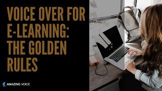 Voice Over for E-learning: The Golden Rules