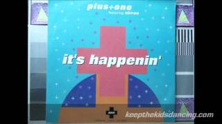 Video thumbnail of "Plus One featuring Sirron  - It's Happenin'. 1990 UK Bleep House Anthem."