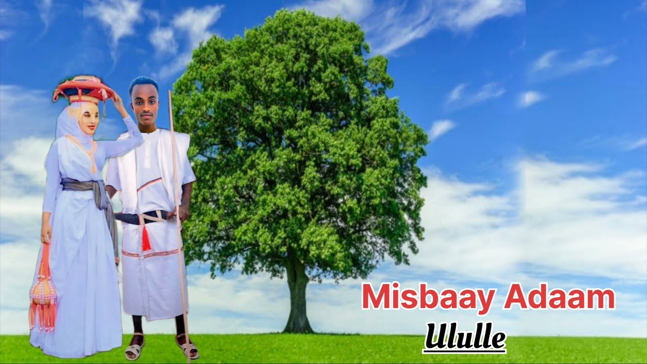 Misbaay_Adaam_Ululle_New_Ethioipian_Oromo_Music.2025