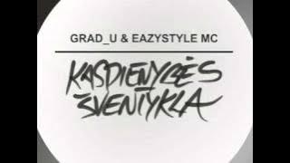 Grad u & Eazystyle MC   Kasdienybės Šventykla 2011 mix
