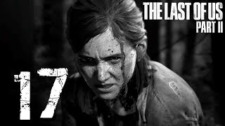 THE LAST OF US 2 | Cap. 17 | Let´s play en Español | PS4 HD1080p #letsplay #LastOfUs2 #NaughtyDog