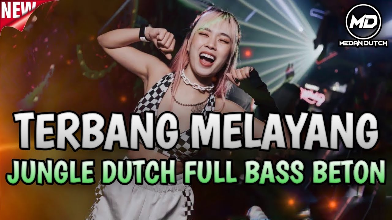 TERBANG MELAYANG‼️JUNGLE DUTCH FULL BASS BETON⁉️DJ TERBARU 2024 REMIX