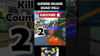 SUPERB INSANE QUAD KILL #splatoon_3 #splatoon3 #nintendo #splatoon #gaming #funny #games