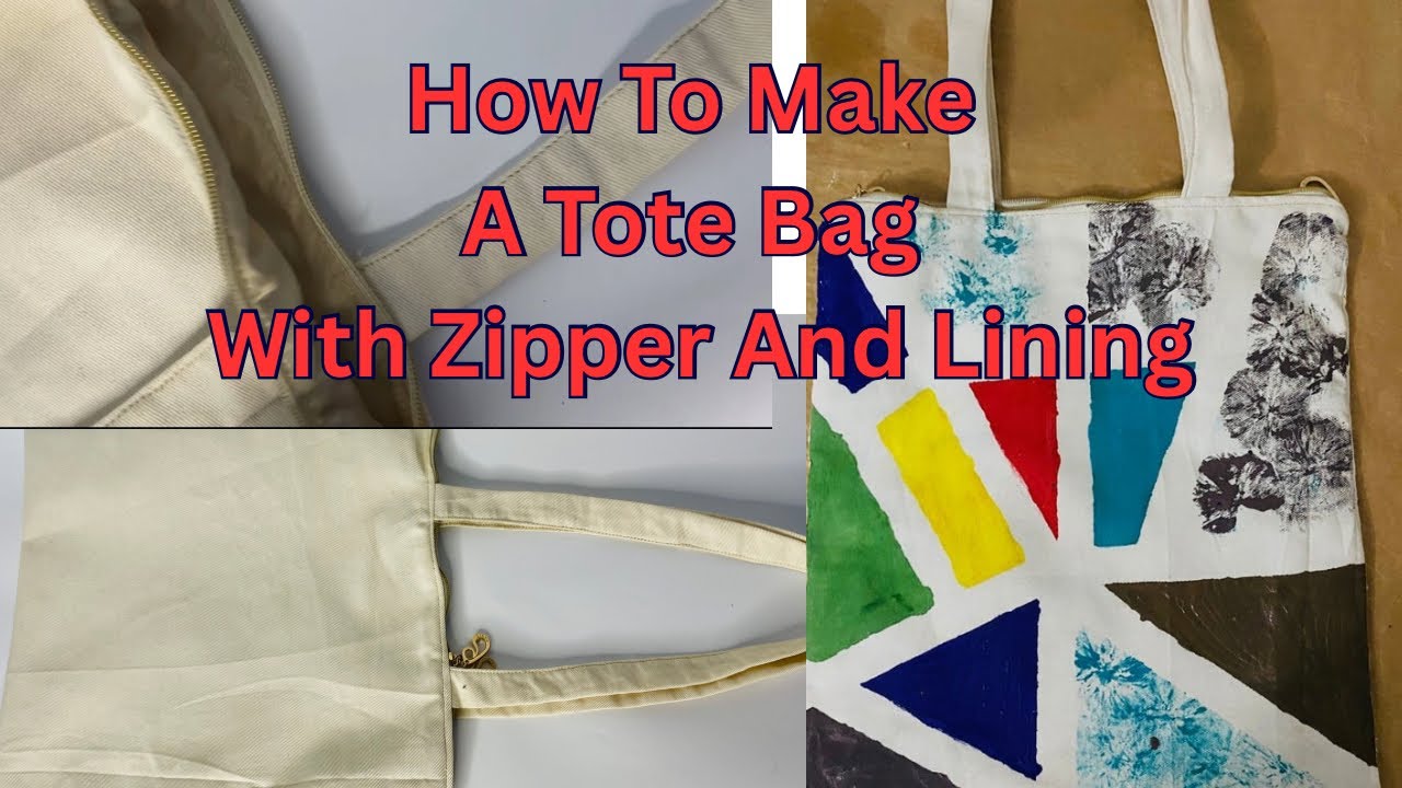 HOW TO MAKE A TOTE BAG WITH ZIPPER AND LINING (Step-by-Step)