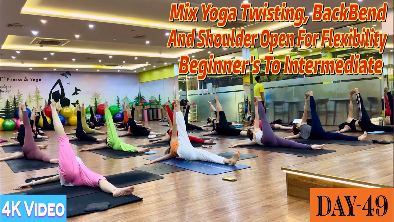 DAY-49 Mix Yoga Twisting, BackBend And Shoulder Opening For Flexibility Master Ranjeet Singh Bhatia 