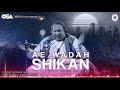 Ae wadah shikan  nusrat fateh ali khan  complete full version  osa worldwide