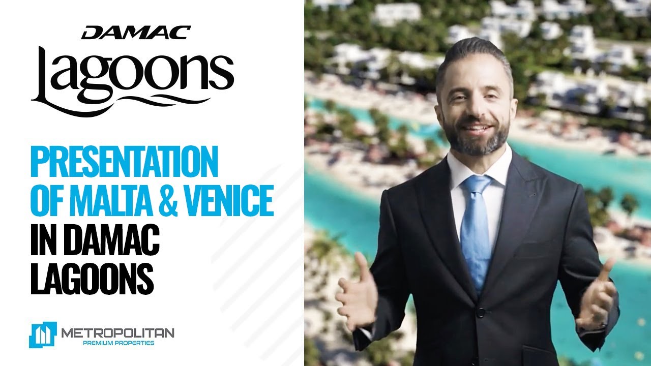 Malta und Venice DAMAC Lagoons – Neuvorstellung in Dubai