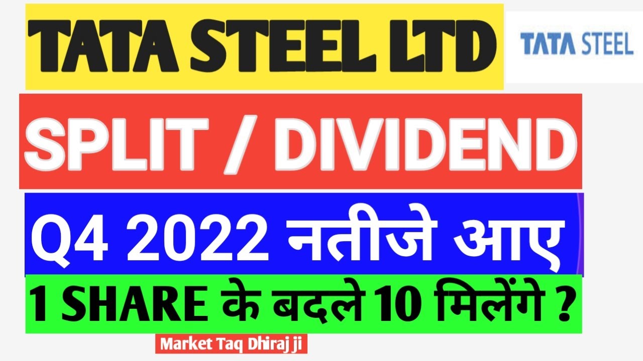 TATA STEEL STOCK BIG NEWS SPLIT DIVIDEND Q4 RESULT 2022 TATA STEEL ...