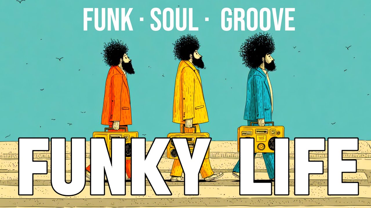 [Playlist] Live Life to Your Own Rhythm | Retro Funk Soul Groove
