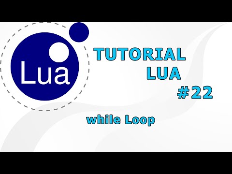 TUTORIAL LUA #22 -  While Loop