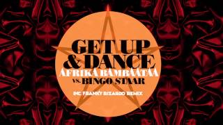 Afrika Bambaataa vs Bingo Staar - Get Up & Dance (Radio Edit) Out Now @allaroundtheworld