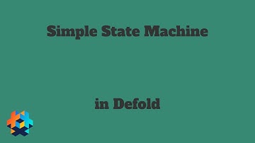 Simple State Machine in Defold