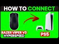 How To Connect Razer Viper V3 Hyperspeed To PS5 (How To Pair Razer Viper V3 Hyperspeed To PS5)