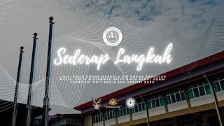 SEDERAP LANGKAH - Lagu Rasmi SMK SARIKEI BARU